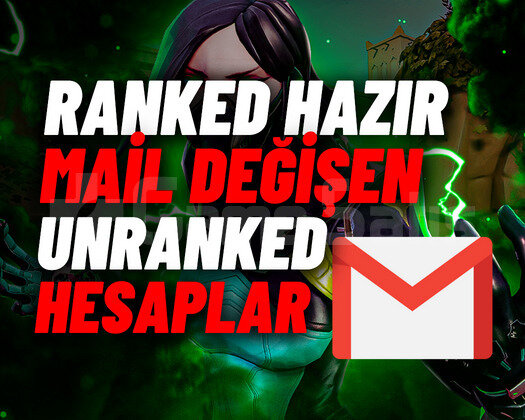 TR - UNRANKED, RANKED HAZIR MAİLLİ HESAPLAR