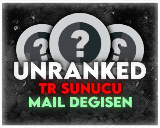 TR / Mail Değişen / Unranked Fresh Hesap