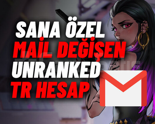 TR - UNRANKED MAİLLİ SANA AİT HESAP