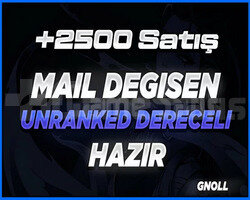 +2500 GÜVENLİ SATIŞ/DERECELİ HAZIR UNRANKED HESAP