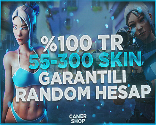 +2000 GÜVENLİ SATIŞ / TR BÖLGE 55-300 SKİN HESAP