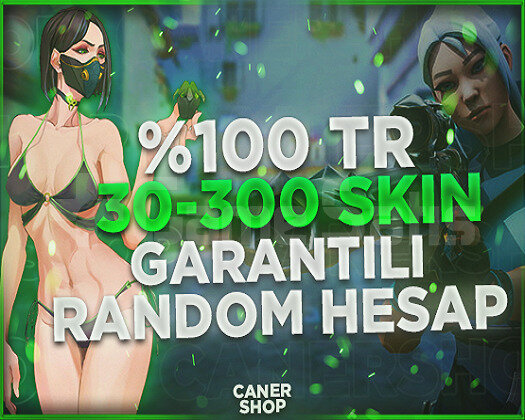 +2000 SATIŞ GÜVENCESİ / TR BÖLGE 30-300 SKİN HESAP