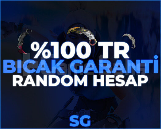 100TR BIÇAK GARANTİLİ RANDOM HESAP