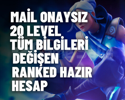 RANKED HAZIR 20 LEVEL VALORANT HESAP  MAİL DEĞİŞE