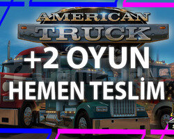 AMERİCAN TRUCK SİMULATOR + İSTEDİĞİNİZ 2 OYUN