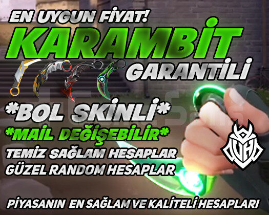 Karambit Garantili + Bol Skinli + Mail Değişebilir