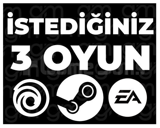 İSTEDİĞİNİZ 3 OYUN + SINIRSIZ GARANTİ & DESTEK