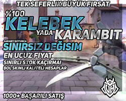 KARAMBİT yada KELEBEK GARANTİLİ + SINIRSIZ DEĞİŞİM
