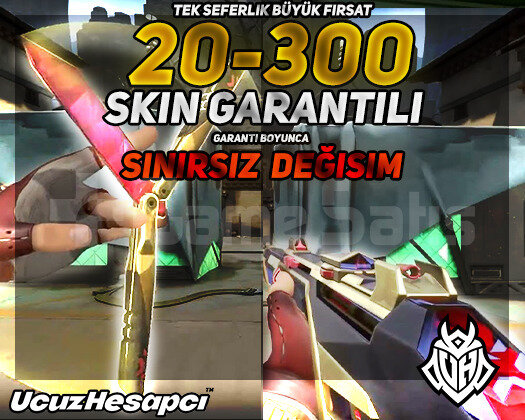 20-300 SKIN GARANTİLİ + SINIRSIZ GARANTİ