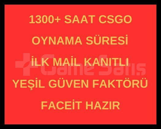 1300 Saat Csgo + İLK MAİL