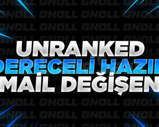 UNRANKED HAZIR l MAIL DEGISEN