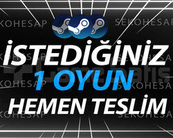 İSTEDİĞİNİZ 1 OYUN + ÖMÜR BOYU GARANTİ
