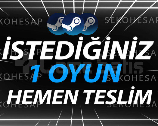 İSTEDİĞİNİZ 1 OYUN + ÖMÜR BOYU GARANTİ