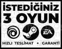 İSTEDİĞİNİZ 3 OYUN + SINIRSIZ GARANTİ & DESTEK
