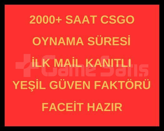 2000 Saat Csgo + İLK MAİL