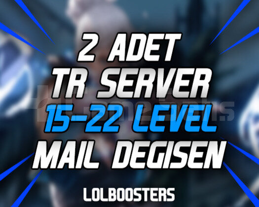 2 ADET / TR UNRANKED MAİL 15-22 LVL HESAPLAR