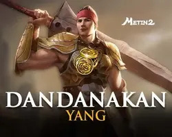 Metin2 Dandanakan Yang