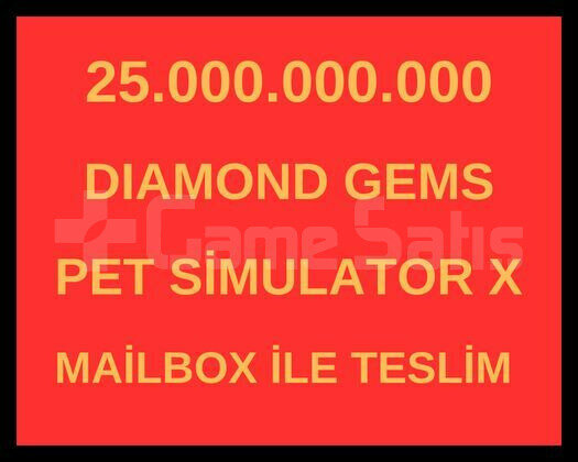 25B Gems Pet Simulator X