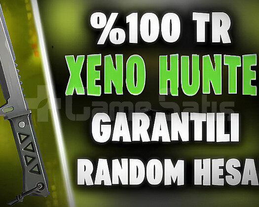 TR VIP+ XENOHUNTER BIÇAK GARANTİLİ HESAPLAR