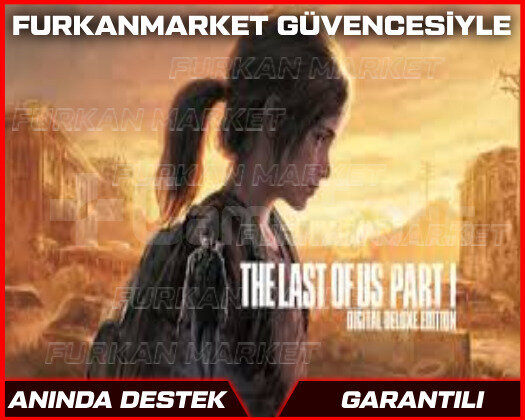 THE LAST OF US PART 1 DELUXE+GARANTİ+ DESTEK