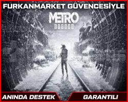METRO EXODUS +GARANTİ+SINIRSIZ DESTEK