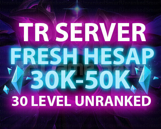 TR 45K-50K ÖZ 30 LVL UNRANKED ANINDA TESLIM!