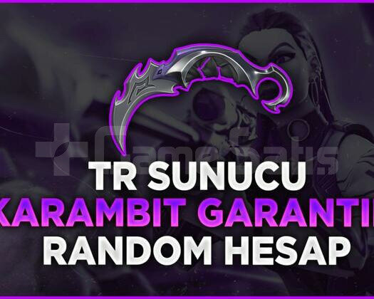 KARAMBİT GARANTİLİ TR SERVER ULTRA VİP RANDOM