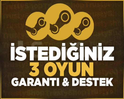 İstediğiniz 3 Oyun + Ömür Boyu Garanti & Destek