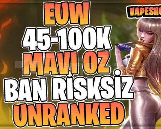 BAN YOK! EUW +45K MAVİ ÖZ 30 LVL UNRANKED