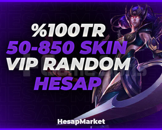 100 TR 50-850 SKIN VİP RANDOM HESAP