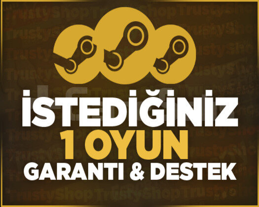 İstediğiniz 1 Oyun + Ömür Boyu Garanti & Destek