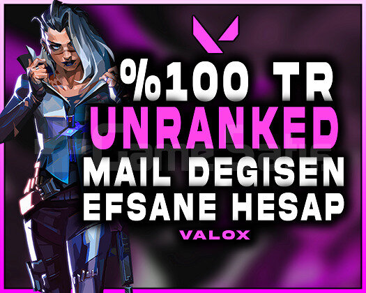 MAİL DEĞİŞİYOR / TR UNRANKED HAZIR VALORANT HESAP