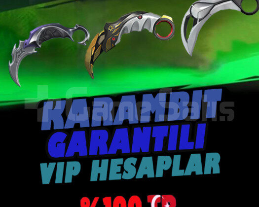TR KARAMBİT GARANTİLİ HESAPLAR VIP+