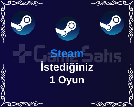 Steam İstediğiniz 1 Oyun + Garanti