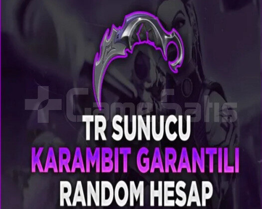 TR/ KARAMBİT GARANTİLİ UVIP+ EFSANE HESAPLAR