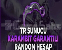 TR/ KARAMBİT GARANTİLİ UVIP+ EFSANE HESAPLAR
