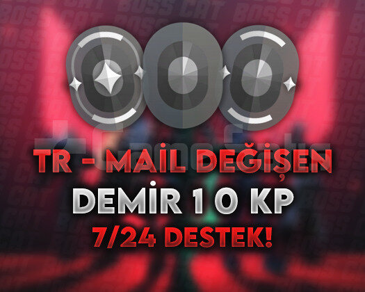 TR - DEMİR 1 0 KP - MAİL DEĞİŞEN - DÜŞÜK MMR!