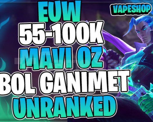 EUW +55K MAVİ ÖZ 30 LEVEL UNRANKED