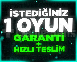 İSTEDİĞİNİZ 1 OYUN + GARANTİ + DESTEK