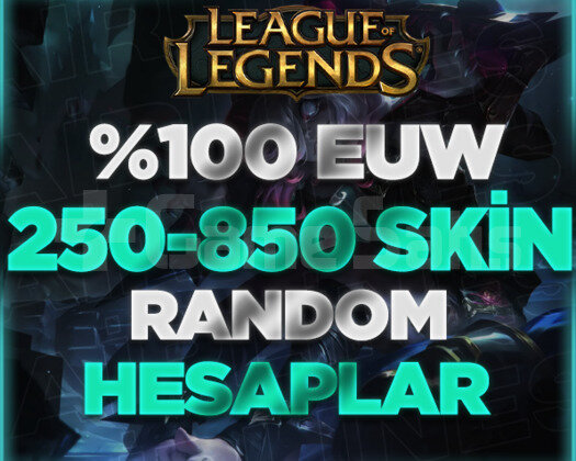 EUW 250-850 SKİN GARANTİLİ +VİP HESAPLAR / BOŞ YOK