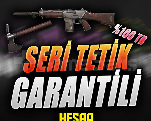 TR SUNUCU| SERİ TETİK SKİN GARANTİLİ HESAP