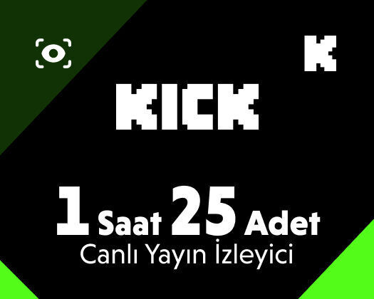 Kick 1 Saat 25 Adet Canlı Yayın İzleyici