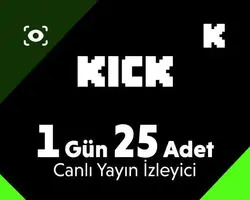 Kick 1 Gün 25 Adet Canlı Yayın İzleyici