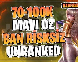 TR BAN YOK! +70K MAVİ ÖZ 30 LVL UNRANKED