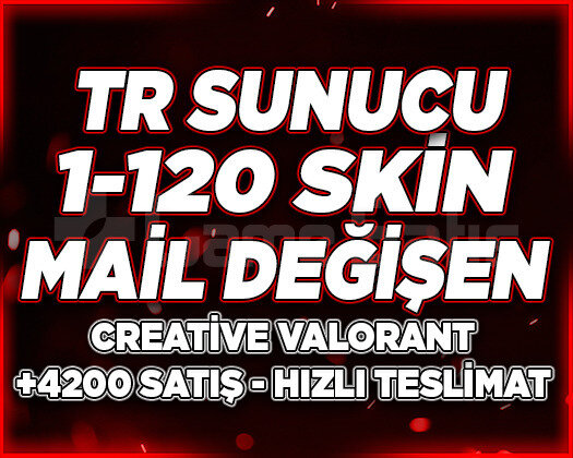 TR SUNUCU | 1-120 SKİN MAİL DEĞİŞEN | RANDOM