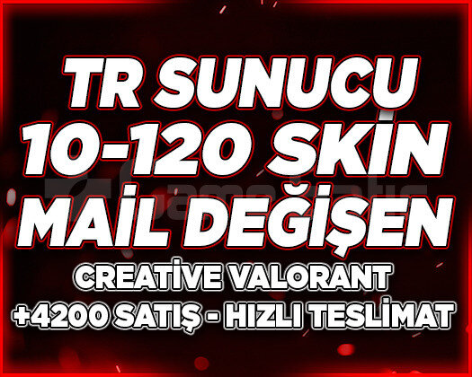 TR SUNUCU | 10-120 SKİN MAİL DEĞİŞEN | RANDOM