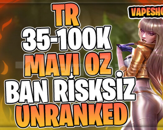 TR BAN YOK! +35K MAVİ ÖZ 30 LVL UNRANKED