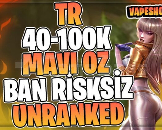 TR BAN YOK! +40K MAVİ ÖZ 30 LVL UNRANKED
