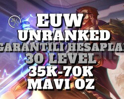 EUW GARANTİLİ 35K-70K 30 LEVEL UNRANKED HESAP