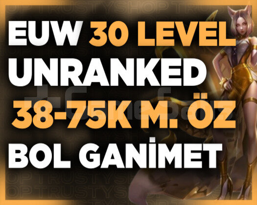 EUW BANSIZ 38-75K MAVİ ÖZ 30 LEVEL UNRANKED